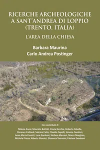 Ricerche Archeologiche a Sant'Andrea di Loppio: L'Area della Chiesa_cover