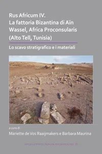 Rus Africum IV: La fattoria Bizantina di Aïn Wassel, Africa Proconsularis_cover