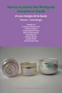 Verres incolores de L'antiquité romaine en Gaule et aux marges de la Gaule_cover