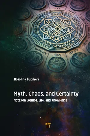 Myth, Chaos, and Certainty