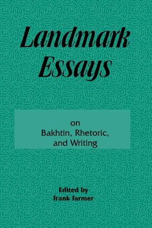 Landmark Essays on Bakhtin, Rhetoric, and Writing