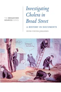 Investigating Cholera in Broad Street: A History in Documents_cover