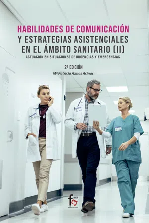 HABILIDADES DE COMUNICACIÓN Y ESTRATEGIAS ASISTENCIALES EN EL ÁMBITO SANITARIO II