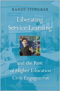 Liberating Service Learning and the Rest of Higher Education Civic Engagement_cover