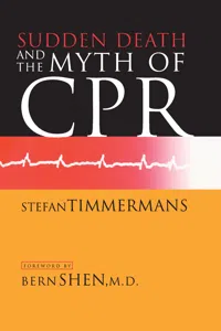 Sudden Death and the Myth of CPR_cover