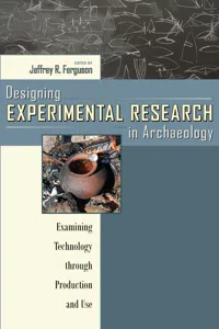 Designing Experimental Research in Archaeology_cover