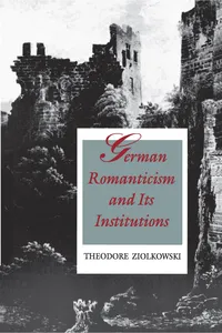 German Romanticism and Its Institutions_cover