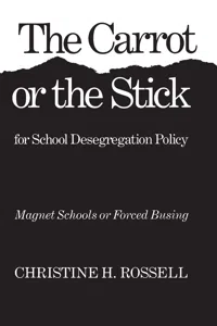 The Carrot or the Stick for School Desegregation Policy_cover