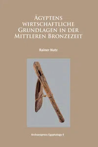 Ägyptens wirtschaftliche Grundlagen in der mittleren Bronzezeit_cover