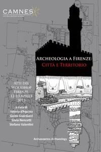 Archeologia a Firenze: Città e Territorio_cover