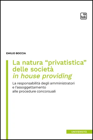 La natura "privatistica" delle società in house providing