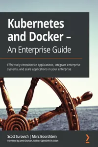 Kubernetes and Docker - An Enterprise Guide_cover