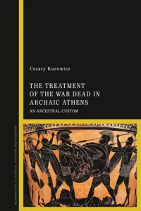 The Treatment of the War Dead in Archaic Athens_cover