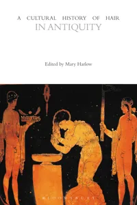 A Cultural History of Hair in Antiquity_cover