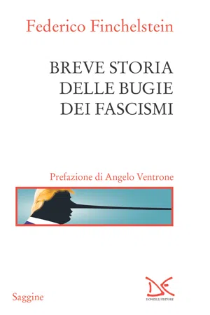 Breve storia delle bugie dei fascismi