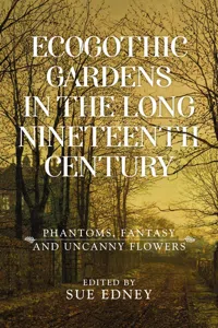 EcoGothic gardens in the long nineteenth century_cover