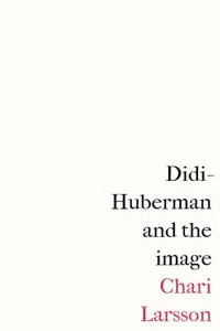 Didi-Huberman and the image_cover