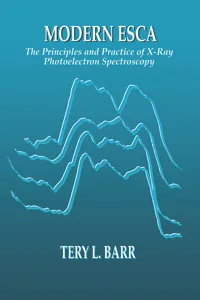 Modern ESCAThe Principles and Practice of X-Ray Photoelectron Spectroscopy_cover