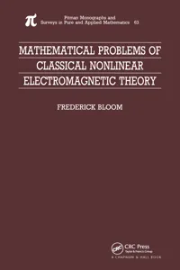 Mathematical Problems of Classical Nonlinear Electromagnetic Theory_cover