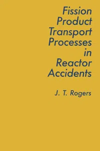 Fission Product Processes In Reactor Accidents_cover