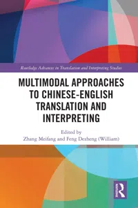 Multimodal Approaches to Chinese-English Translation and Interpreting_cover