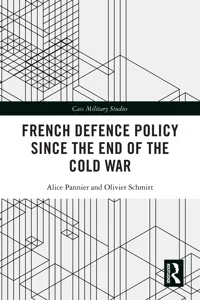 French Defence Policy Since the End of the Cold War_cover