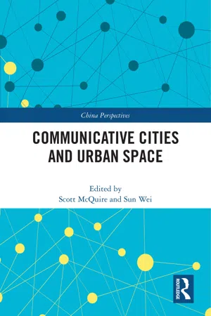 Communicative Cities and Urban Space