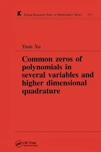 Common Zeros of Polynominals in Several Variables and Higher Dimensional Quadrature_cover