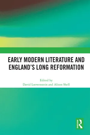 Early Modern Literature and England's Long Reformation