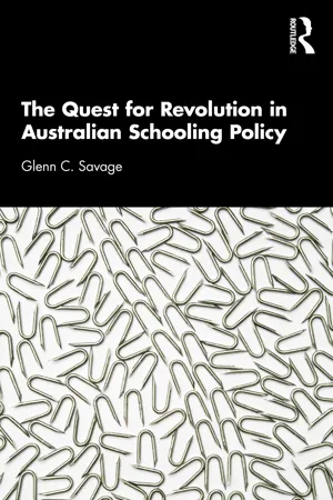 The Quest for Revolution in Australian Schooling Policy