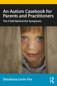 An Autism Casebook for Parents and Practitioners_cover