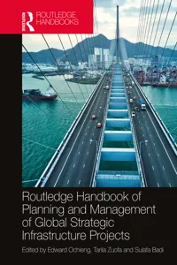 Routledge Handbook of Planning and Management of Global Strategic Infrastructure Projects_cover