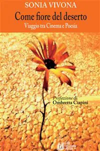 Come fiore nel deserto. Viaggio tra Cinema e Poesia_cover