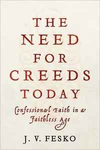 The Need for Creeds Today_cover