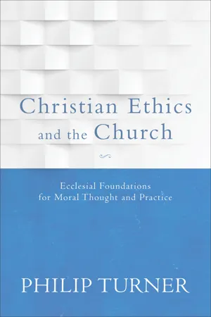 Christian Ethics and the Church