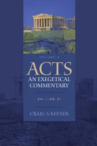 Acts: An Exegetical Commentary : Volume 4_cover
