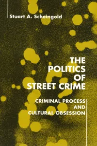 The Politics of Street Crime_cover