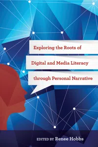 Exploring the Roots of Digital and Media Literacy through Personal Narrative_cover