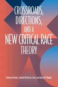 Crossroads, Directions and A New Critical Race Theory_cover