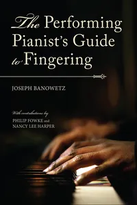 The Performing Pianist's Guide to Fingering_cover