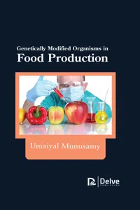 Genetically Modified Organisms in Food Production_cover