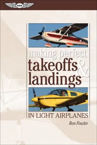 Making Perfect Takeoffs and Landings in Light Airplanes_cover