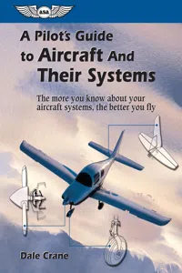 A Pilot's Guide to Aircraft and Their Systems_cover