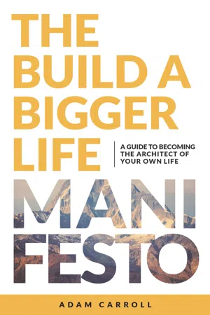 The Build a Bigger Life Manifesto