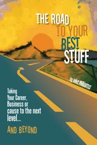 The Road to Your Best Stuff_cover