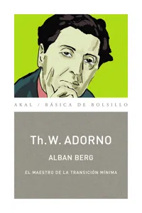 Alban Berg. El maestro de la transición mínima_cover