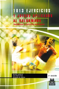 Mil 13 ejercicios y juegos aplicados al balonmano