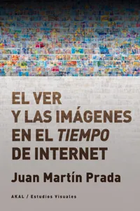 El ver y las imágenes en el tiempo de Internet_cover