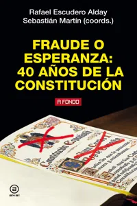 Fraude o esperanza. 40 años de la Constitución_cover