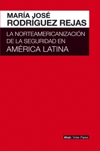 La norteamericanización de la seguridad en América Latina_cover